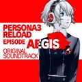 Persona 3 Reload: Episode Aegis Original Soundtrack
